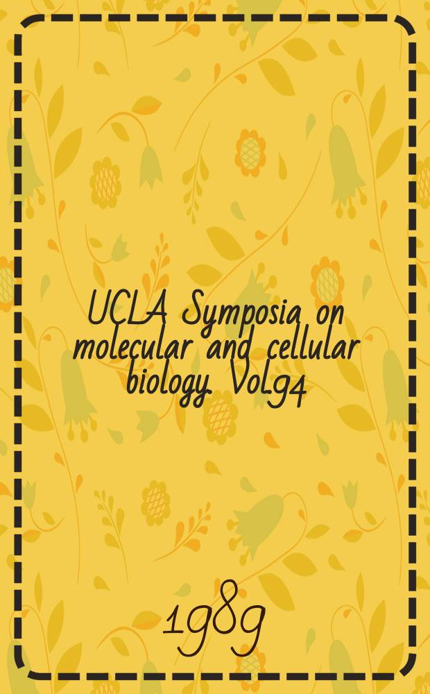 UCLA Symposia on molecular and cellular biology. Vol.94 : Molecular biology of RNA