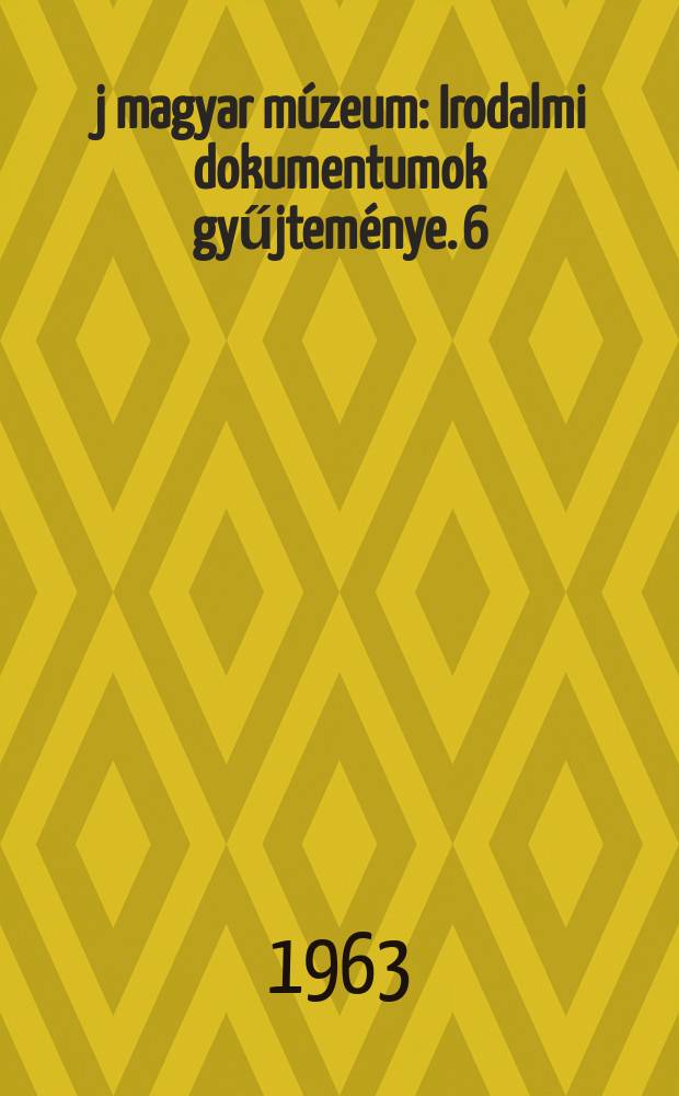&Uacute;j magyar m&uacute;zeum : Irodalmi dokumentumok gyűjtem&eacute;nye. 6 : Ambrus Zolt&aacute;n levelez&eacute;se