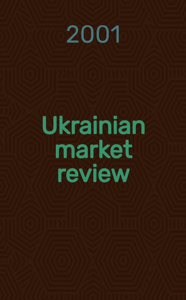 Ukrainian market review : Inform.a.analytical month. 2001, №1(29)