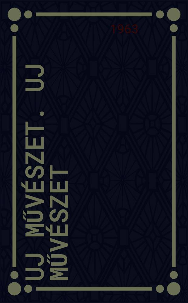 Uj művészet. Uj művészet