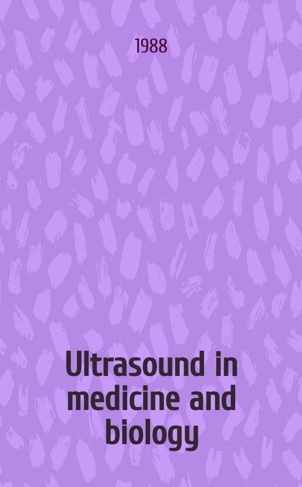 Ultrasound in medicine and biology : Offic. journal of the World federation for ultrasound in medicine and biology. Vol.14, №9