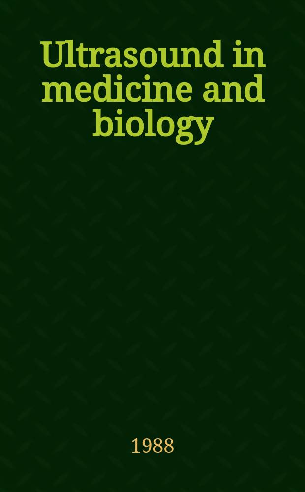 Ultrasound in medicine and biology : Offic. journal of the World federation for ultrasound in medicine and biology. Vol.14, Указатель