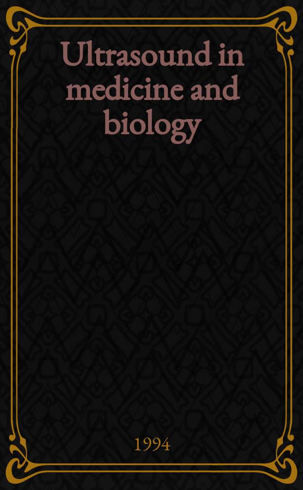 Ultrasound in medicine and biology : Offic. journal of the World federation for ultrasound in medicine and biology. Vol.20, №2