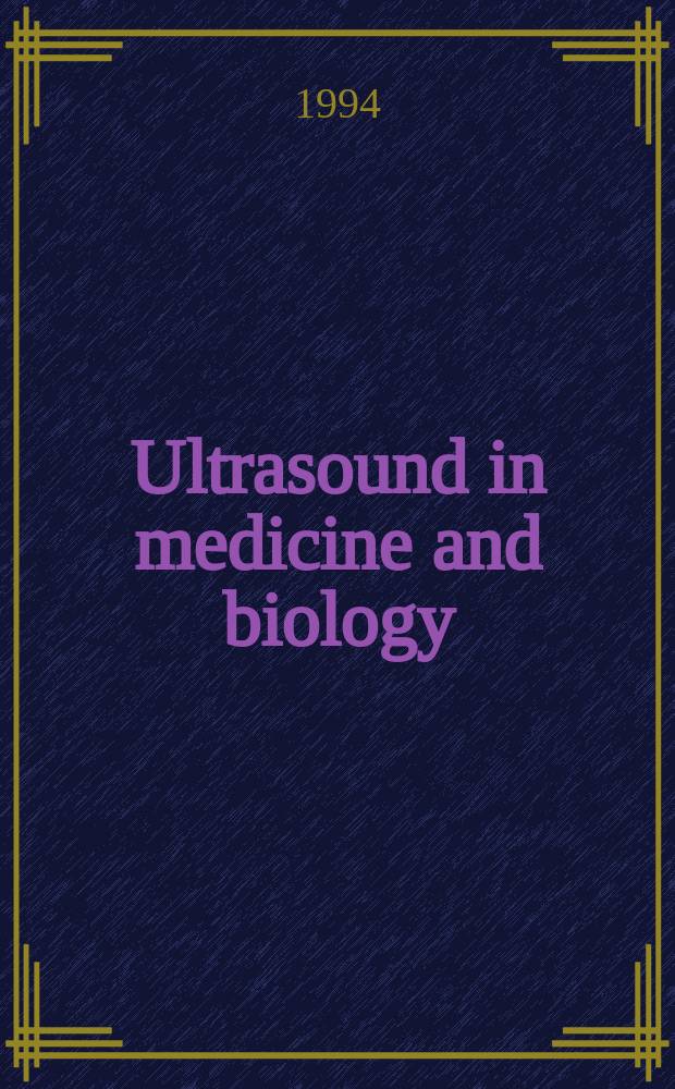 Ultrasound in medicine and biology : Offic. journal of the World federation for ultrasound in medicine and biology. Vol.20, №9
