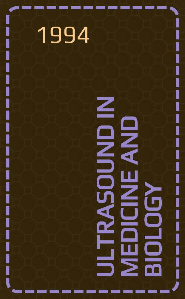 Ultrasound in medicine and biology : Offic. journal of the World federation for ultrasound in medicine and biology. Vol.20, №7 : In honour of John M.Reid