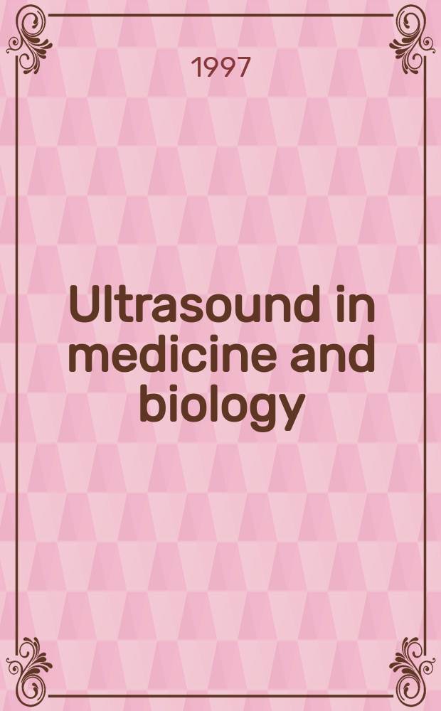 Ultrasound in medicine and biology : Offic. journal of the World federation for ultrasound in medicine and biology. Vol.23, №2