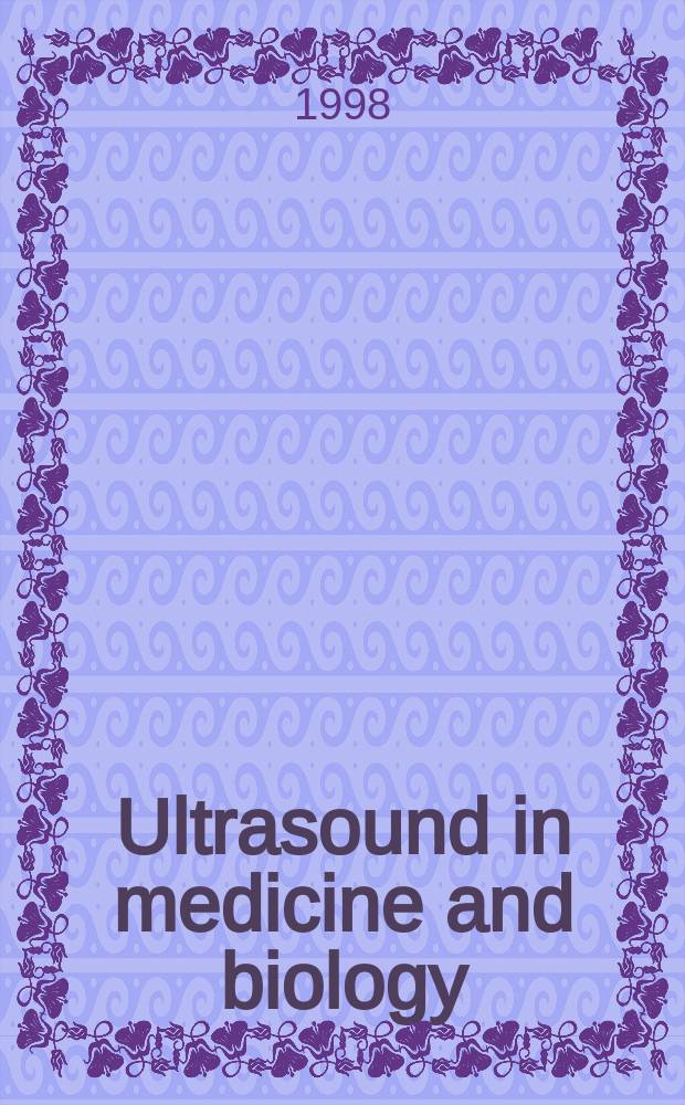 Ultrasound in medicine and biology : Offic. journal of the World federation for ultrasound in medicine and biology. Vol.24, №1