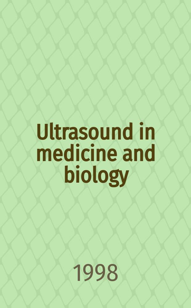 Ultrasound in medicine and biology : Offic. journal of the World federation for ultrasound in medicine and biology. Vol.24, №3