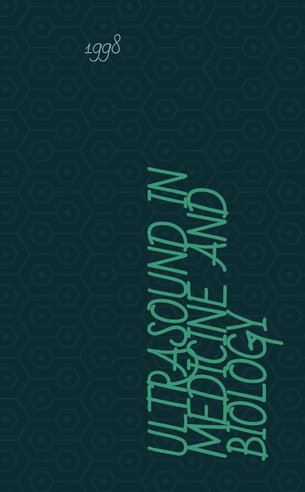 Ultrasound in medicine and biology : Offic. journal of the World federation for ultrasound in medicine and biology. Vol.24, №8