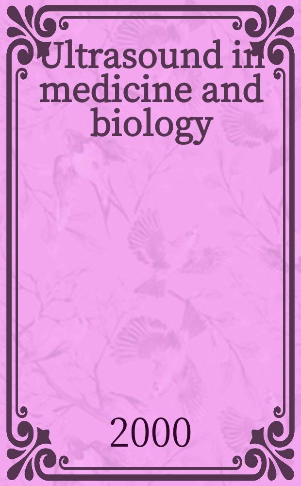 Ultrasound in medicine and biology : Offic. journal of the World federation for ultrasound in medicine and biology. Vol.26, №2