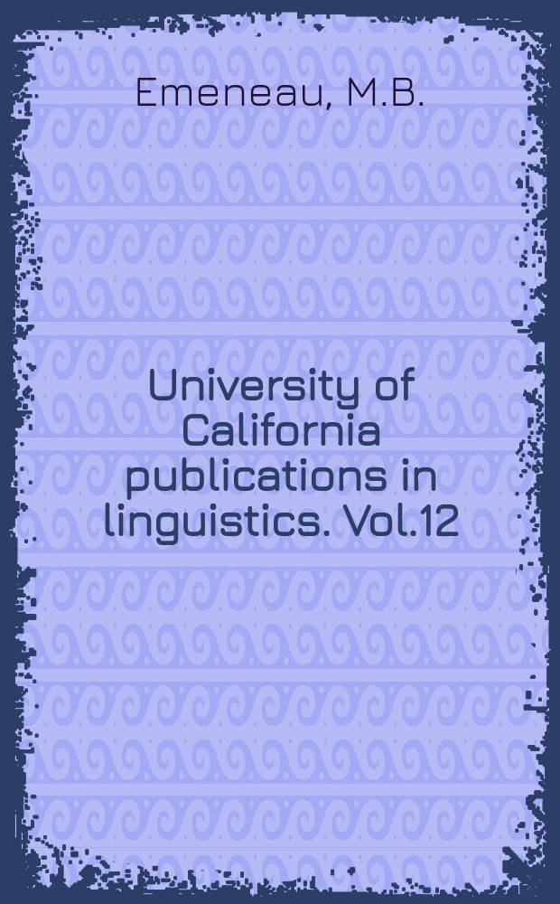 University of California publications in linguistics. Vol.12 : Kolami a Dravidian language