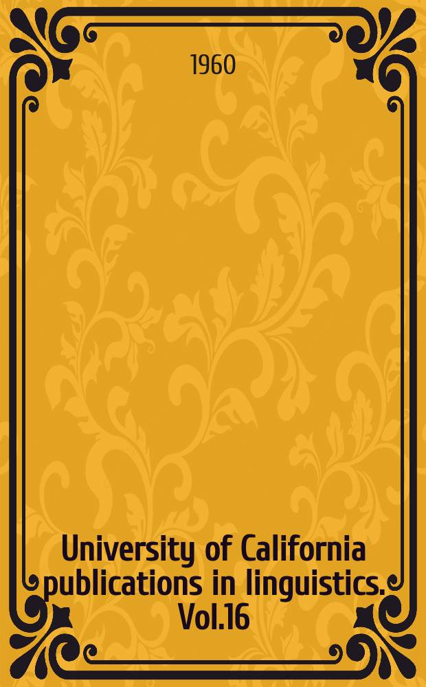 University of California publications in linguistics. Vol.16 : The Sparkman grammar of Luiseño