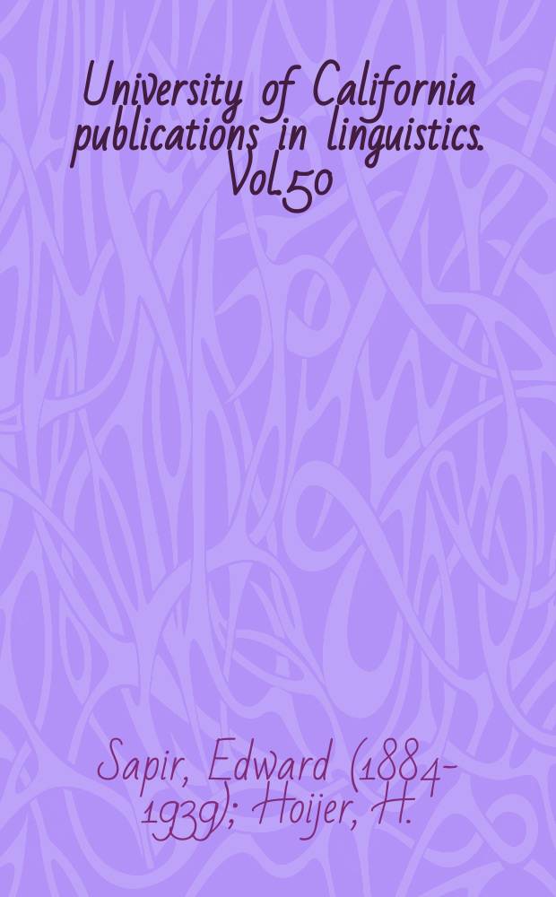 University of California publications in linguistics. Vol.50 : The phonology and morphology of the Navaho language