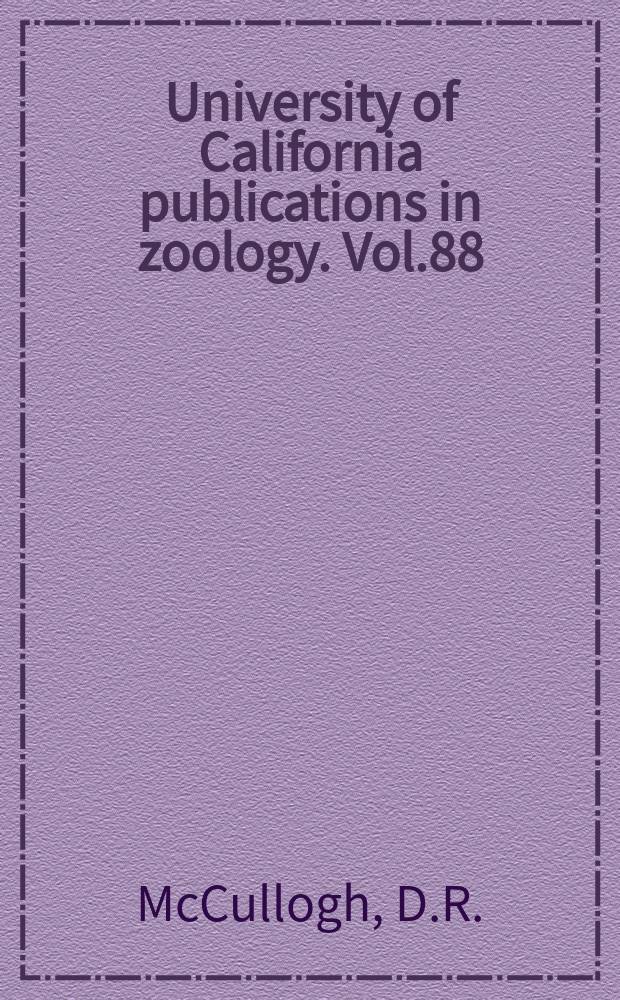 University of California publications in zoology. Vol.88 : The tule elk, its history, behavior and ecology