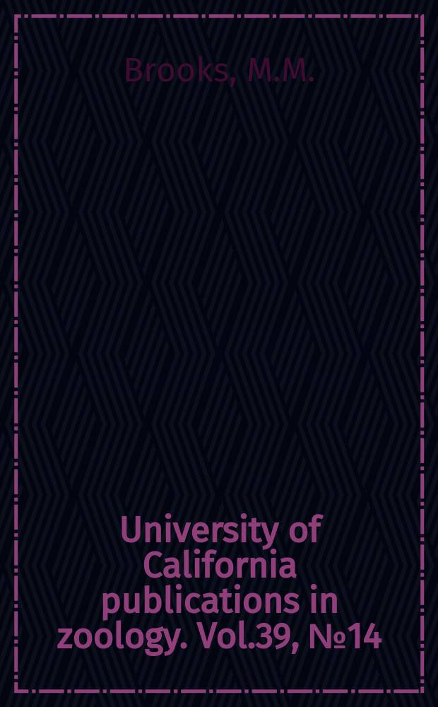 University of California publications in zoology. Vol.39, №14 : The effects of methylene blue and other oxidation- reduction indicators on experimental tumors
