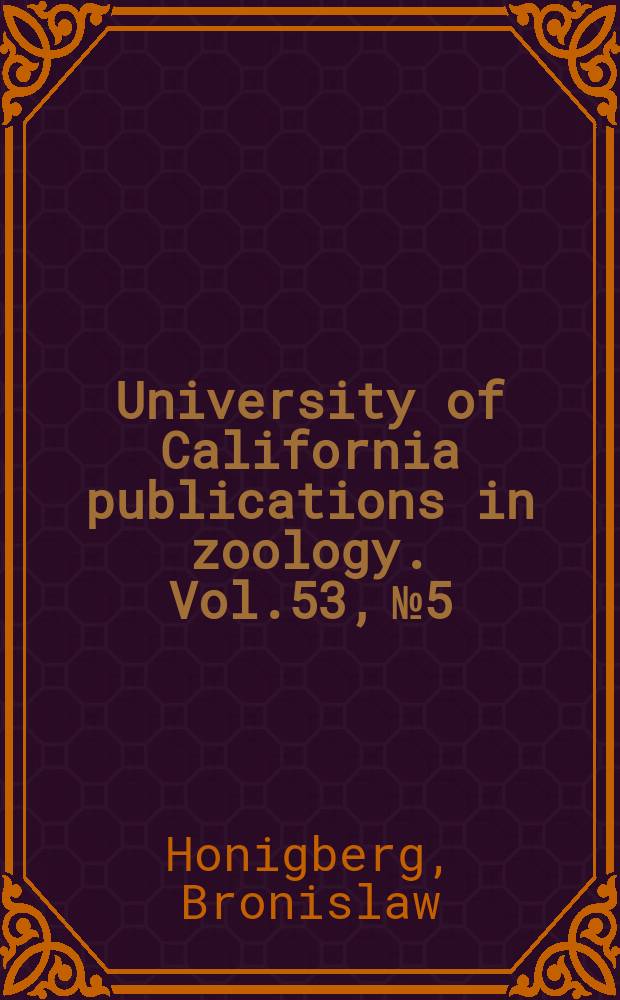 University of California publications in zoology. Vol.53, №5 : The characteristics of the flagellate monocercomonas verrens sp. n., from tapirus malayanus