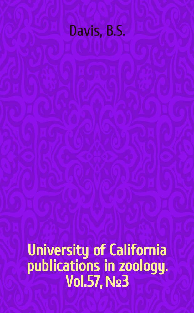 University of California publications in zoology. Vol.57, №3 : Studies on the trypanosomes of some California mammals