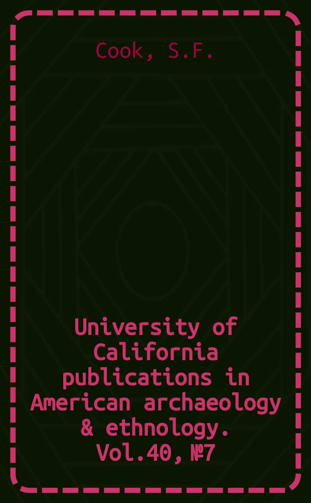 University of California publications in American archaeology & ethnology. Vol.40, №7 : The physical analysis of nine Indian mounds of the Lower Sacramento valley