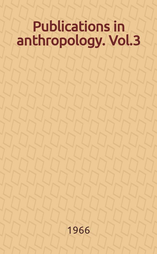 Publications in anthropology. Vol.3 : Pattern and process in the early intermediate period pottery of the central coast of Peru