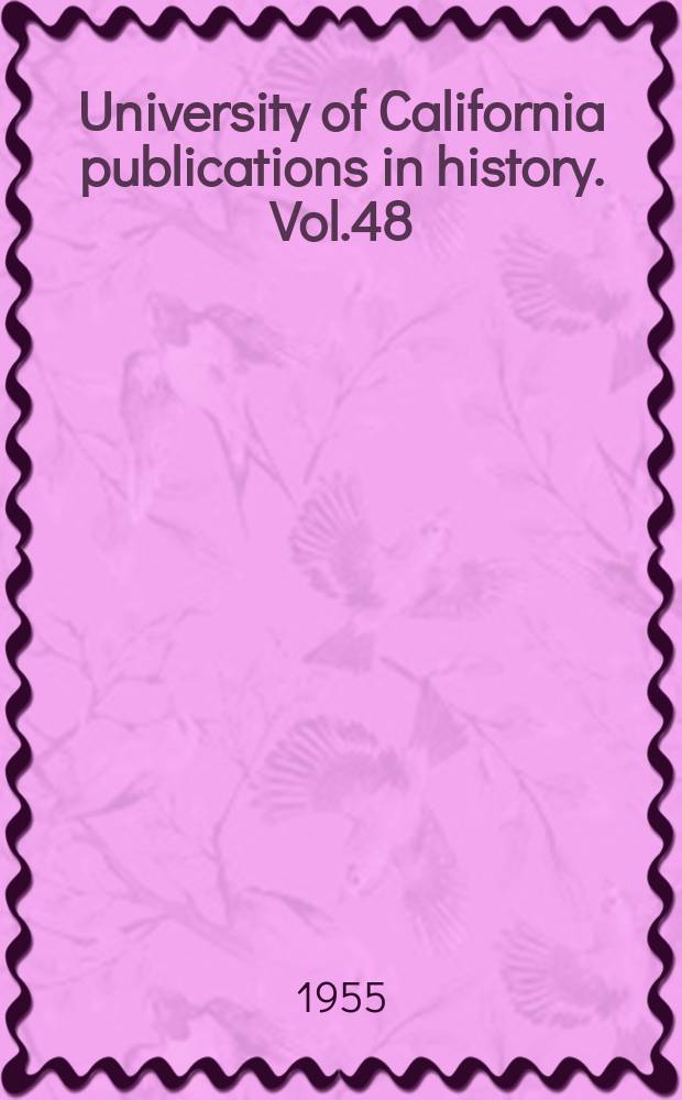 University of California publications in history. Vol.48 : The Point Loma community in California