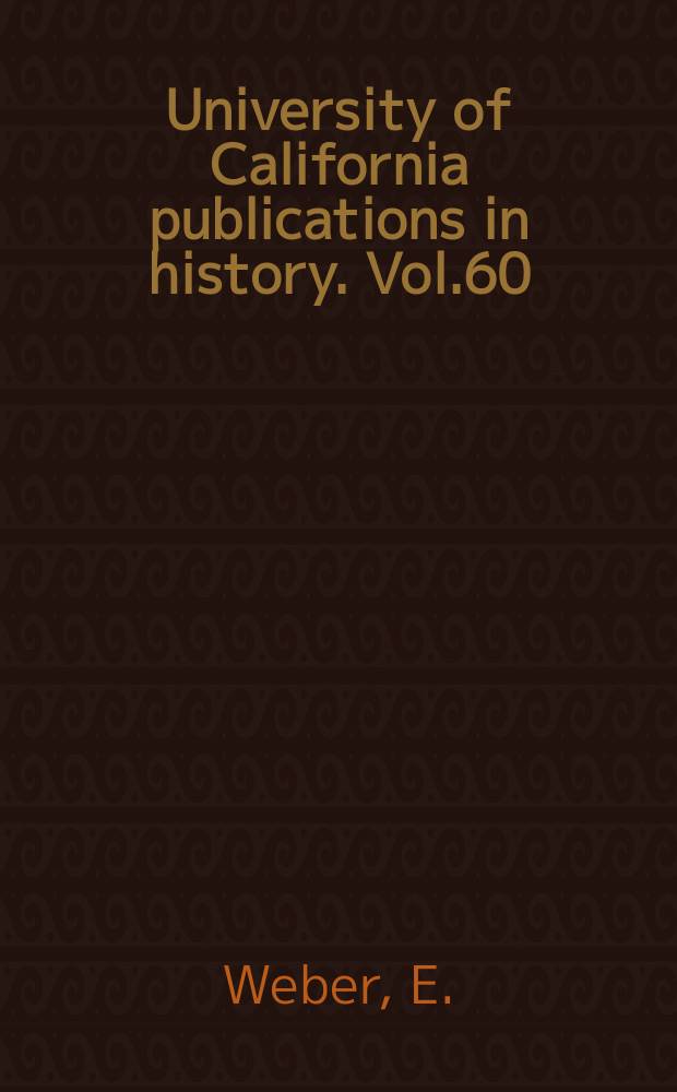 University of California publications in history. Vol.60 : The nationalist revival in France, 1905-1914