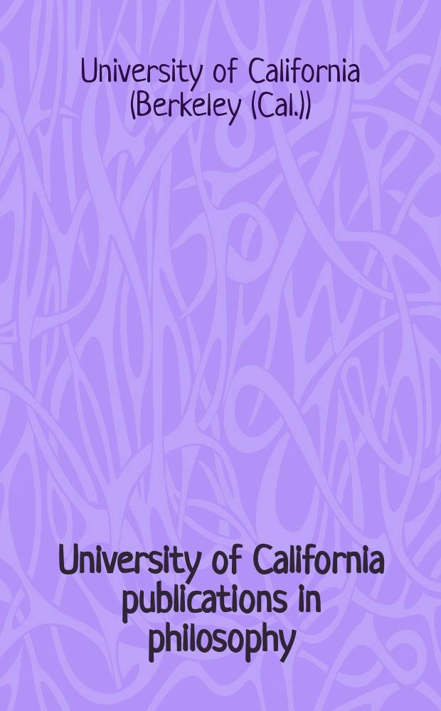 University of California publications in philosophy