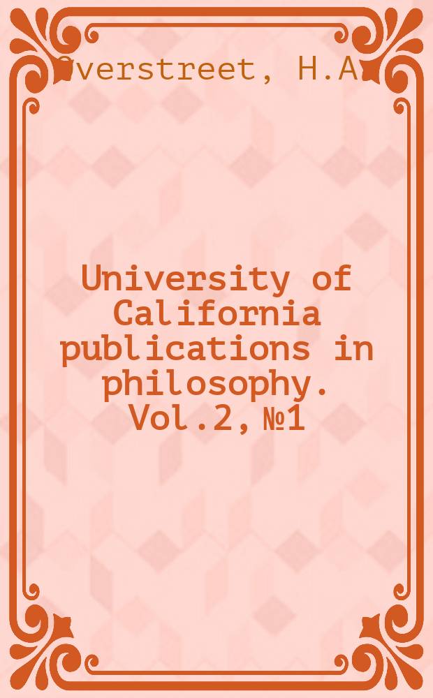 University of California publications in philosophy. Vol.2, №1 : The dialectic of Plotinus