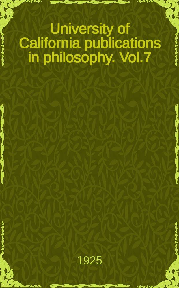 University of California publications in philosophy. Vol.7 : Studies in the problem of norms