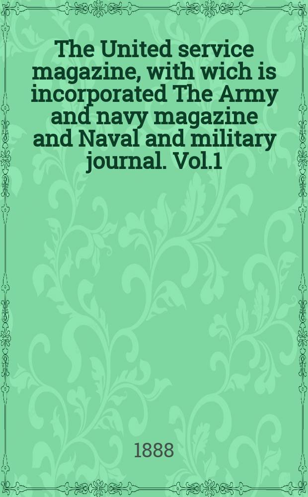 The United service magazine, with wich is incorporated The Army and navy magazine and Naval and military journal. Vol.1(119)[1], №715