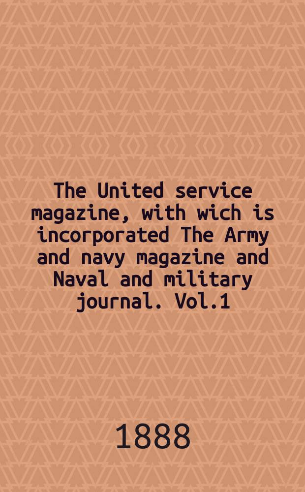 The United service magazine, with wich is incorporated The Army and navy magazine and Naval and military journal. Vol.1(119)[1], №719