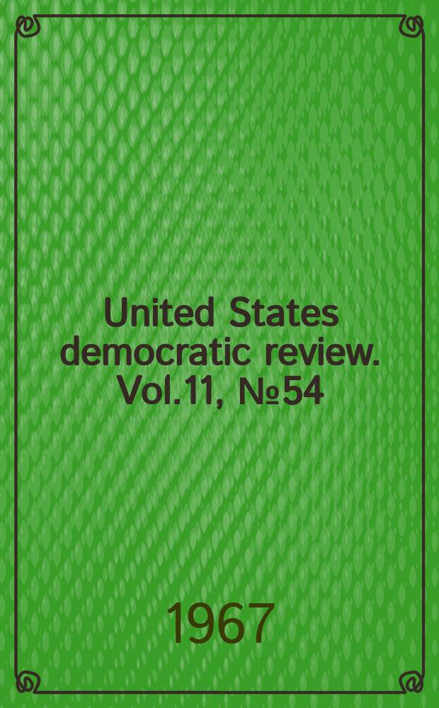 United States democratic review. Vol.11, №54