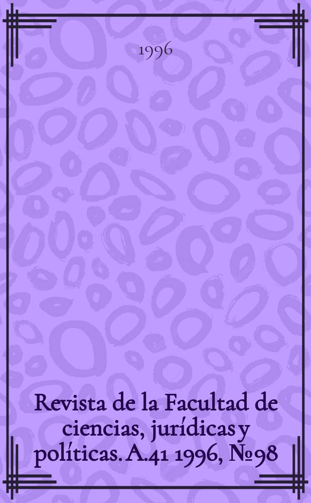 Revista de la Facultad de ciencias, jurídicas y políticas. A.41 1996, №98 : Andreas Aguilar- Mawdsley