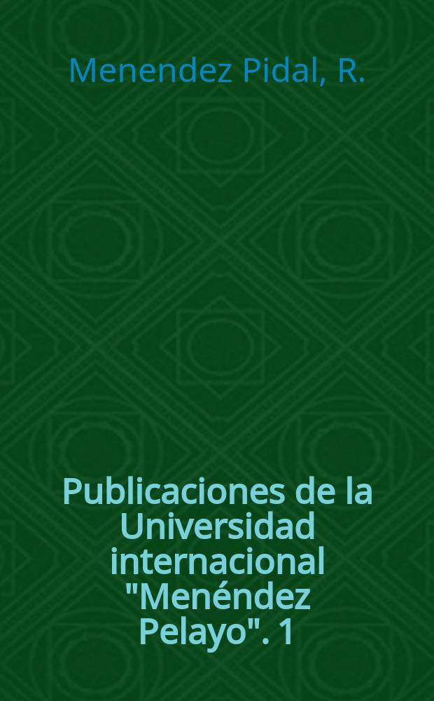 Publicaciones de la Universidad internacional "Menéndez Pelayo". 1 : Los origines de las literaturas románicas à la luz un descubrimiento reciente