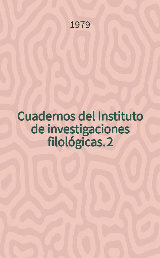 Cuadernos del Instituto de investigaciones filológicas. 2 : Estudios sobre Gabriel Miro