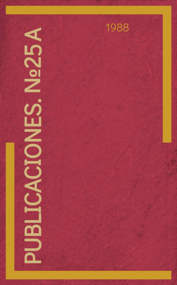 [Publicaciones]. №25[a] : Fuerza armadas, militarismo y ...