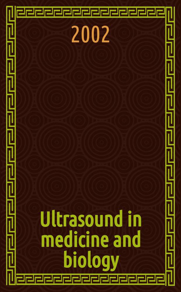 Ultrasound in medicine and biology : Offic. journal of the World federation for ultrasound in medicine and biology. Vol.28, №1