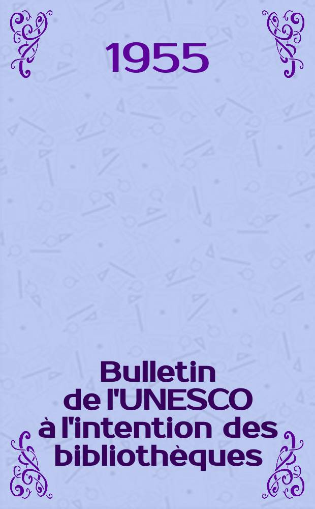 Bulletin de l'UNESCO à l'intention des bibliothèques