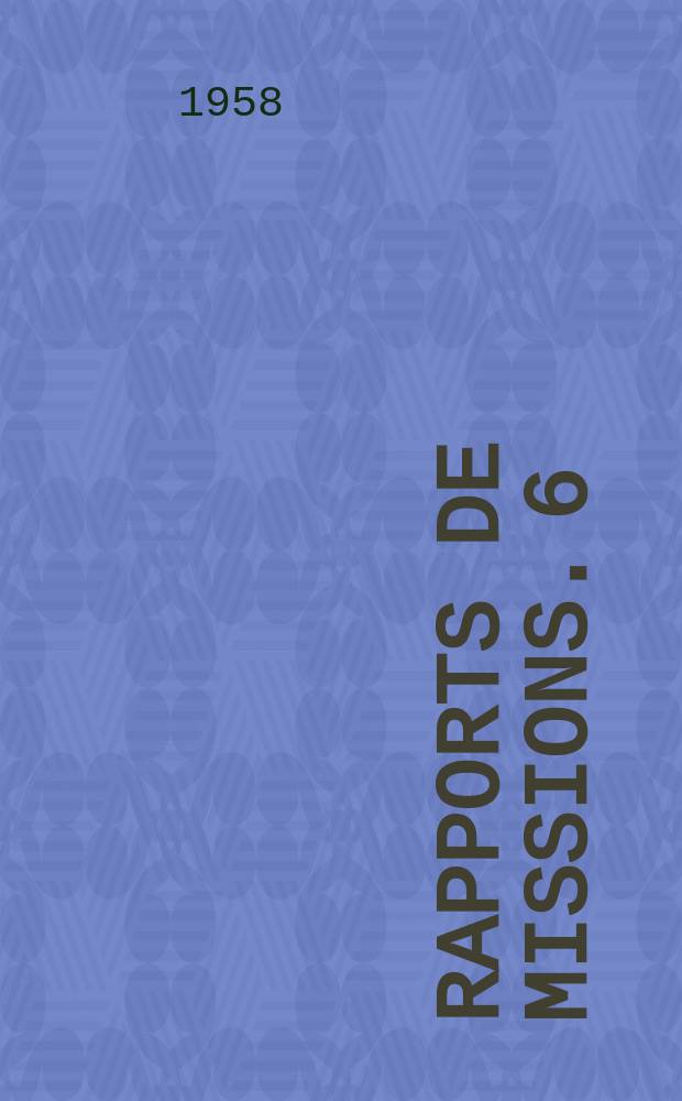 Rapports de missions. 6 : La Réforme scolaire en Yougoslavie