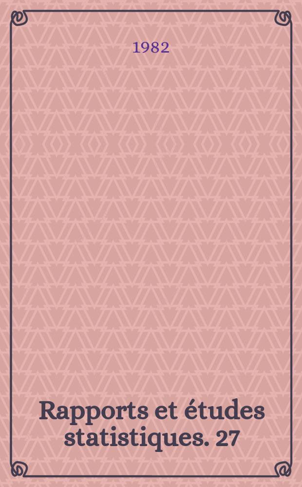 Rapports et &eacute;tudes statistiques. 27 : Statistics of students abroad. 1974 - 1978