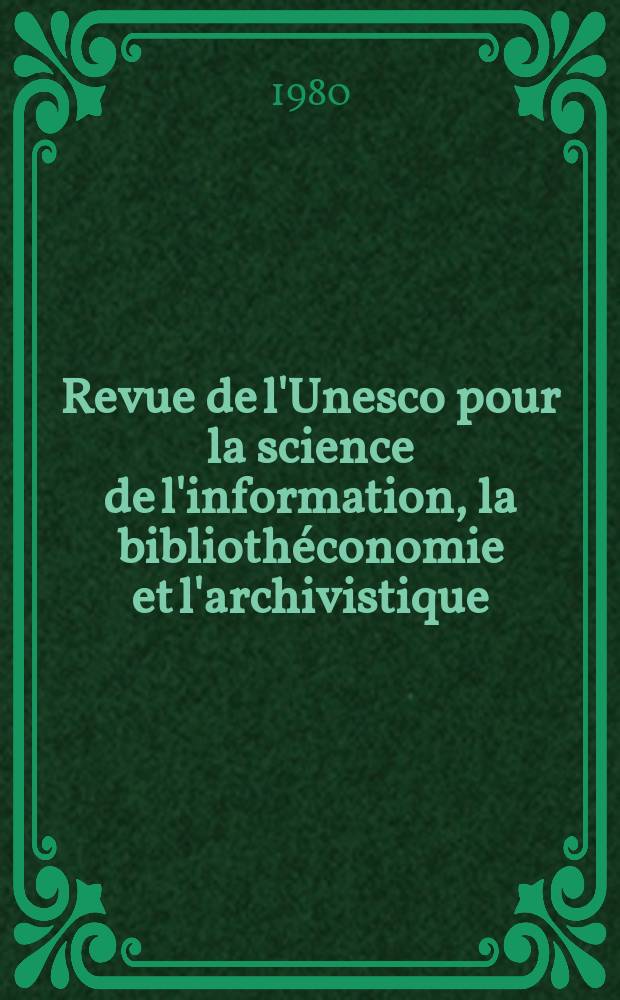 Revue de l'Unesco pour la science de l'information, la bibliothéconomie et l'archivistique