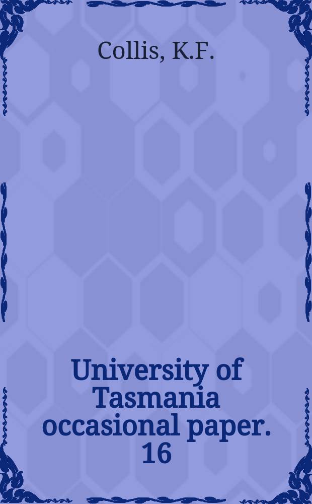 University of Tasmania occasional paper. 16 : On children's reasoning