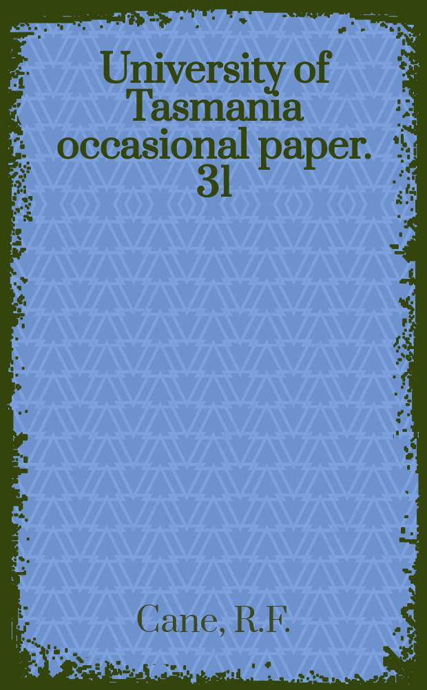 University of Tasmania occasional paper. 31 : Our energy situation and the flight from reality