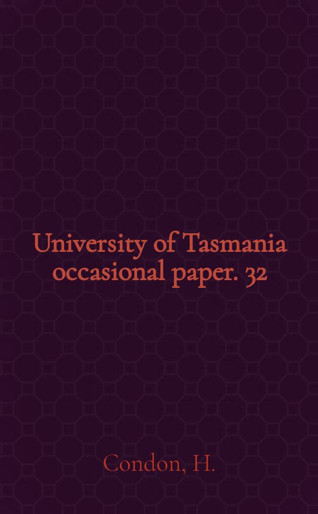 University of Tasmania occasional paper. 32 : Francis Russell Nixon