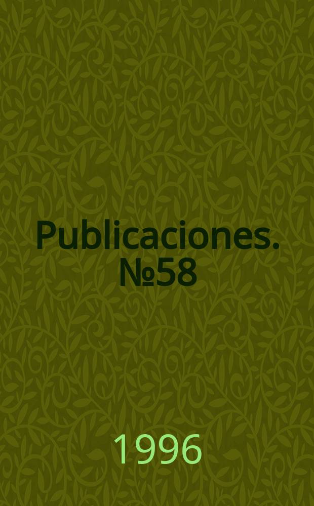 [Publicaciones]. №58 : Ordenanzas de la minería de la Nueva España formadas y propuestas por su Real Tribunal