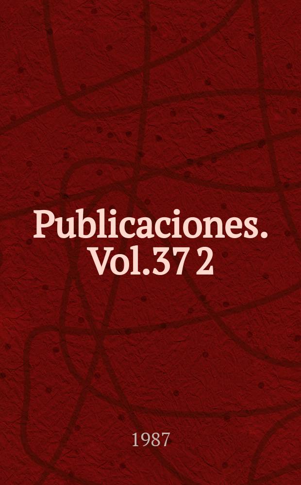 [Publicaciones]. Vol.37[2] : Congreso internacional sobre la paz (1986)