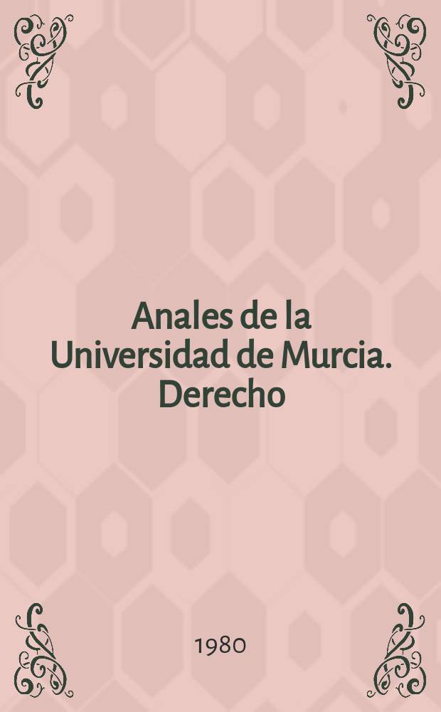 Anales de la Universidad de Murcia. Derecho