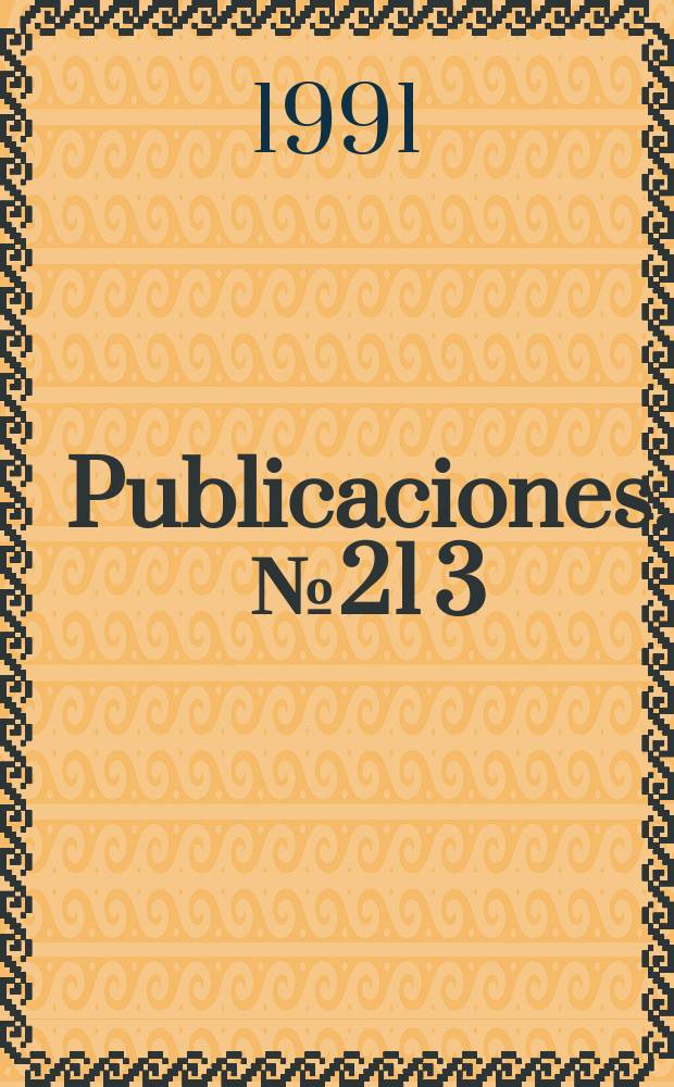 [Publicaciones]. №21[3] : Pandectas hispano-mexicanas
