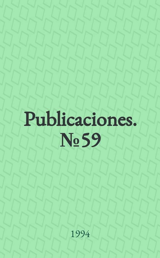 [Publicaciones]. №59 : Constituci&oacute;n pol&iacute;tica de los Estados Unidos Mexicanos comentada