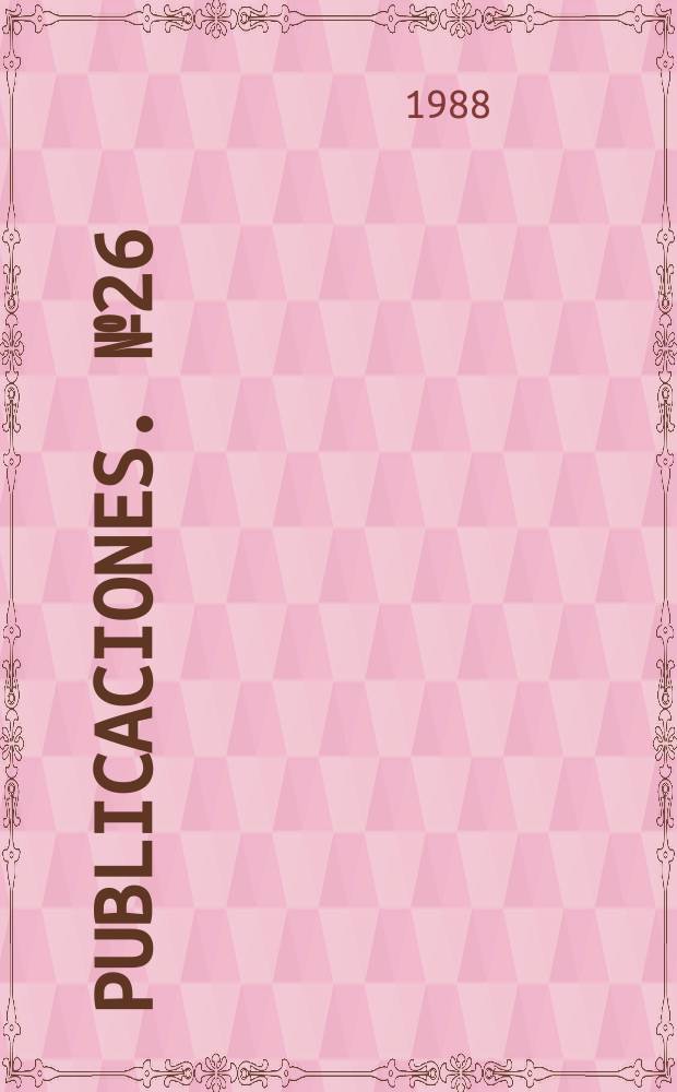 [Publicaciones]. №26 : La constitución Mexicana, 70 años después