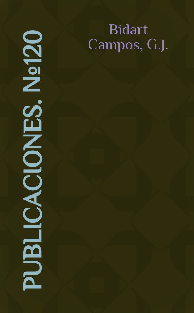 [Publicaciones]. №120 : Teoría general de los derechos humanos ...